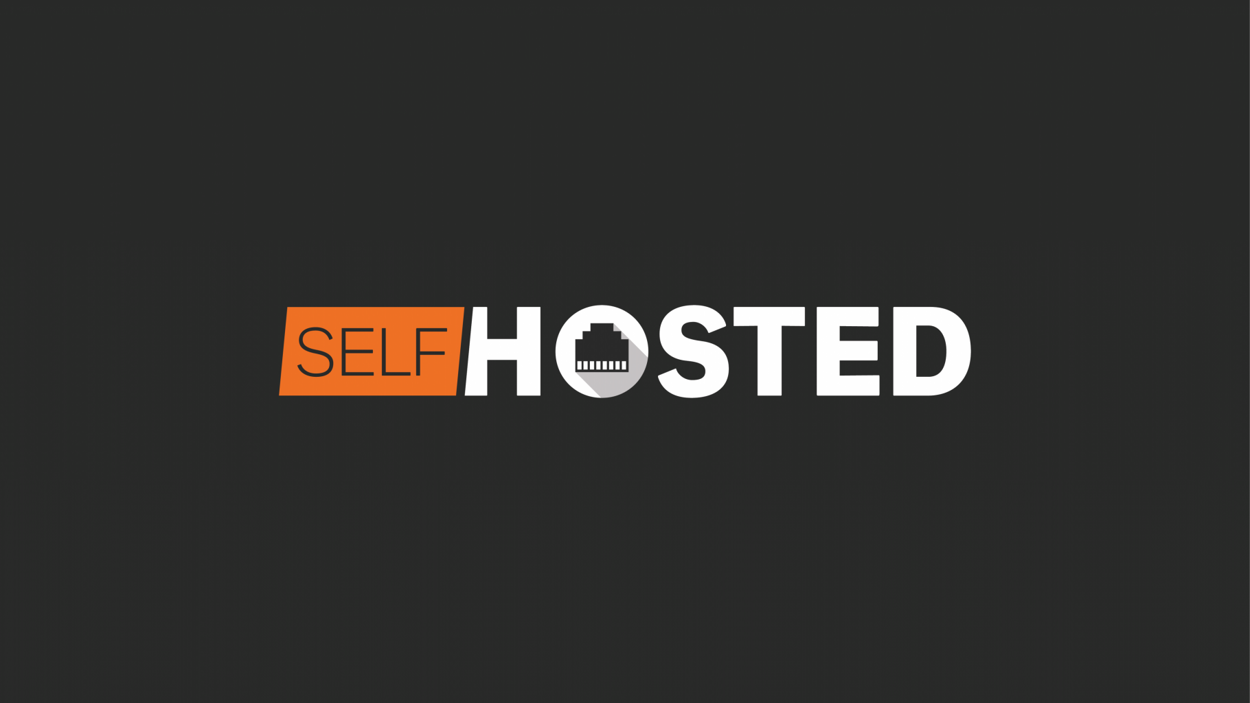 Self Hosted
